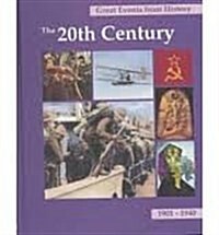 Great Events from History: The 20th Century 1901-1940-Vol.1 (Library Binding)