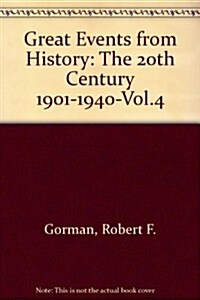 Great Events from History: The 20th Century 1901-1940-Vol.4 (Library Binding)
