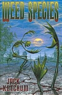 Weed Species (Hardcover, Signed, Limited)