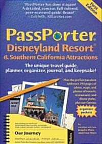 Passporter Disneyland Resort and Southern California Attractions: The Unique Travel Guide, Planner, Organizer, Journal, and Keepsake! (Spiral)