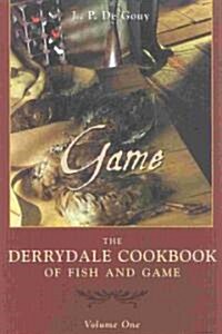 The Derrydale Game Cookbook (Paperback, Revised)