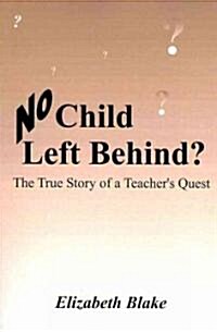 No Child Left Behind? (Paperback)