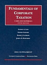 Fundamentals Of Corporate Taxation 2004 Supplement (Paperback, 5th)