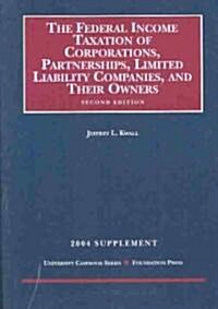 2004 Supplement to Federal Income Taxation of Corporations, 2000 (Paperback, 2nd)