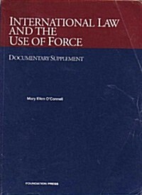 International Law And The Use Of Force (Paperback)