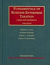 Fundamentals of Business Enterprise Taxation (Hardcover)