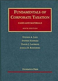 Fundamentals of Corporate Taxation (Hardcover, 6th)