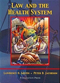 Gostin And Jacobsons Law And the Health System (Paperback)