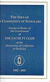 The Idea of a Community of Scholars (Paperback)