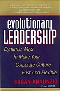 Evolutionary Leadership (Hardcover, 1ST)