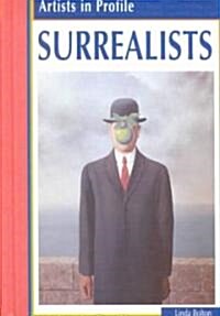 Surrealists (Library Binding)