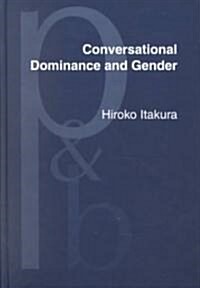 Conversational Dominance and Gender (Hardcover)