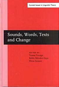 Sounds, Words, Texts, and Change (Hardcover)