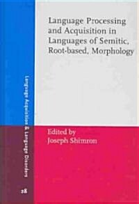 Language Processing and Acquisition in Languages of Semitic (Hardcover)