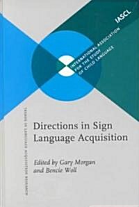 Directions in Sign Language Acquisition (Hardcover)