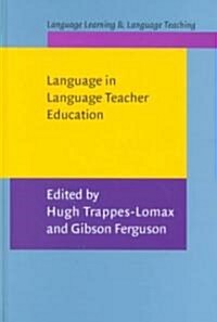 Language in Language Teacher Education (Hardcover)