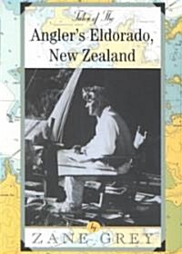 Tales of the Anglers Eldorado: New Zeland (Paperback)