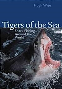 Tigers of the Sea (Paperback)