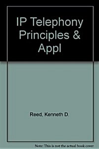 Ip Telephony Principles And Applications (Paperback, 2nd)