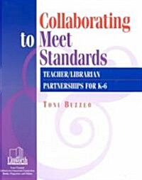 Collaborating to Meet Standards (Paperback)