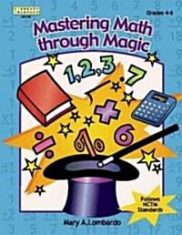 Mastering Math Through Magic, Grades 4-6 (Paperback)