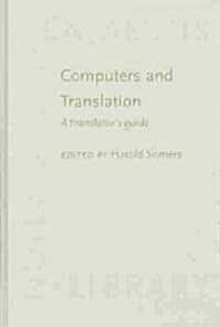 Computers and Translation (Hardcover)