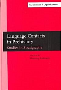 Language Contacts in Prehistory (Hardcover)