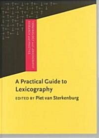 A Practical Guide to Lexicography (Hardcover)