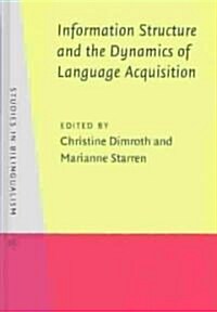 Information Structure and the Dynamics of Language Acquisition (Hardcover)