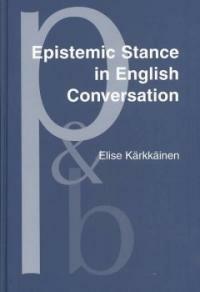 Epistemic stance in English conversation : a description of its interactional functions, with a focus on I think