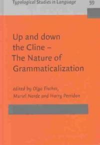 Up and down the cline--the nature of grammaticalization