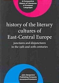 History of the Literary Cultures of East-Central Europe (Hardcover)