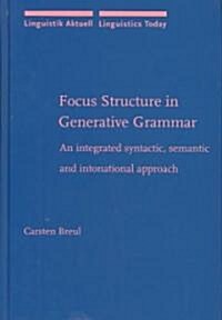 Focus Structure in Generative Grammar (Hardcover)