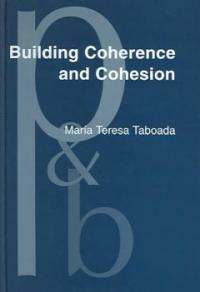 Building coherence and cohesion : task-oriented dialogue in English and Spanish