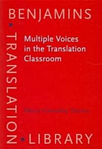 Multiple Voices In The Translation Classroom (Paperback)