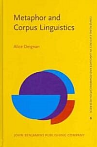 Metaphor And Corpus Linguistics (Hardcover)