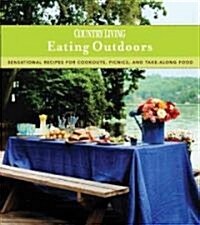 Country Living Eating Outdoors (Hardcover)