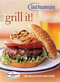 Good Housekeeping Grill It! (Hardcover, Spiral)