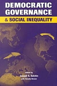 Democratic Governance and Social Inequality (Paperback)