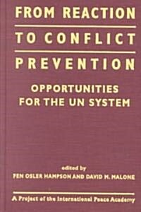 From Reaction to Conflict Prevention (Hardcover)