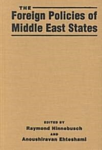 The Foreign Policies of Middle East States (Hardcover)