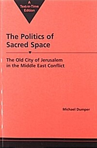 The Politics of Sacred Space (Paperback)