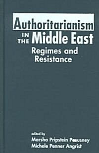 Authoritarianism In The Middle East (Hardcover)