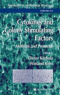 Cytokines and Colony Stimulating Factors: Methods and Protocols (Hardcover, 2003)