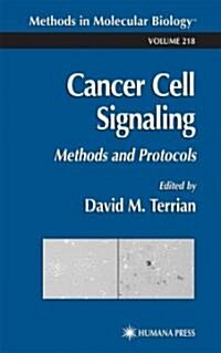 Cancer Cell Signaling: Methods and Protocols (Hardcover, 2003)