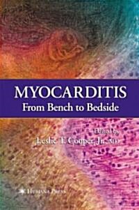 Myocarditis: From Bench to Bedside (Hardcover, 2003)