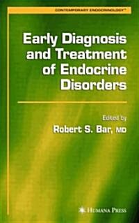 Early Diagnosis and Treatment of Endocrine Disorders (Hardcover, 2003)