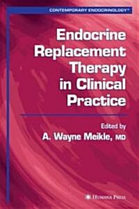 Endocrine Replacement Therapy in Clinical Practice (Hardcover)
