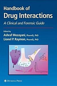 Handbook of Drug Interactions: A Clinical and Forensic Guide (Hardcover, 2004)