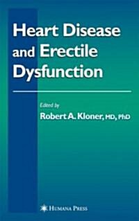 Heart Disease and Erectile Dysfunction (Hardcover, 2004)
